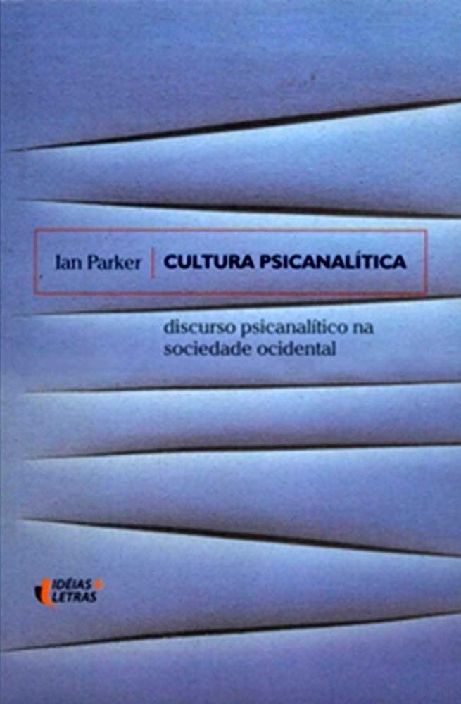 Cultura-Psicanalitica-Discurso-Psicanalitico-na-Sociedade-Ocidental-Ian-Parker-1657414