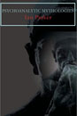 Parker 2009 psychoanalytic mythologies cover